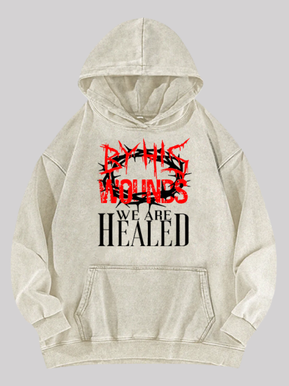 By His Wounds Jesus God Christian Washed Hoodie