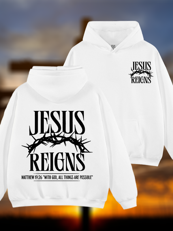 Jesus Reigns Jesus God Christian Plush Fleece-Lined Hoodie