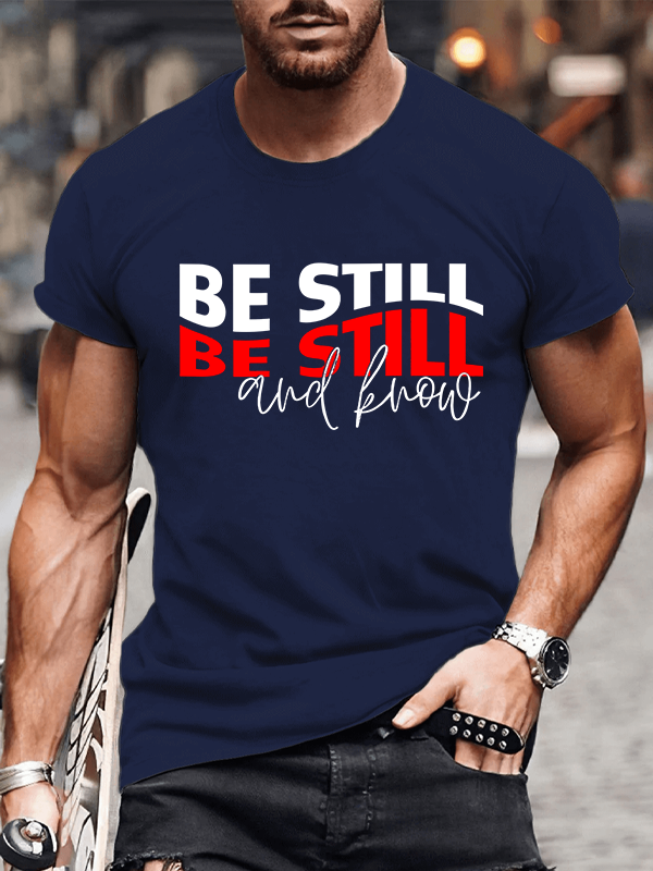 Be Still And Know Jesus God Christian Cotton T-Shirt