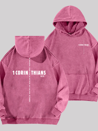 1 Corinthians 16:13 Jesus God Christian Washed Hoodie