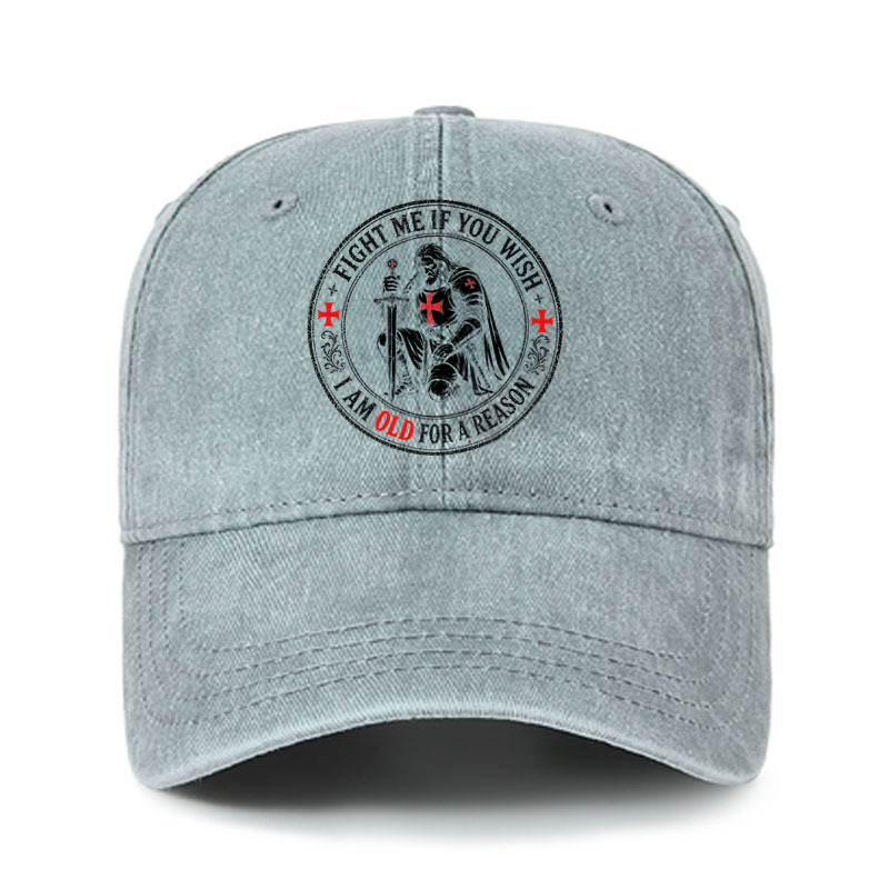 Heritage Washed Cap - Fight Me If You Wish I Am Old For A Reason