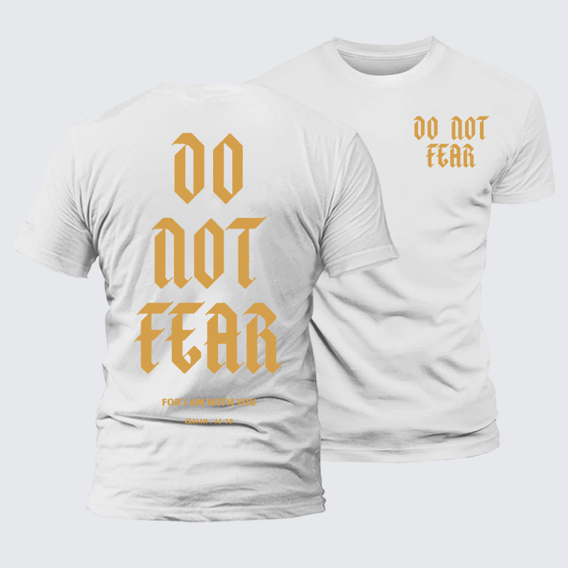 Do Not Fear Jesus God Christian Premium Mercerized Cotton Tee