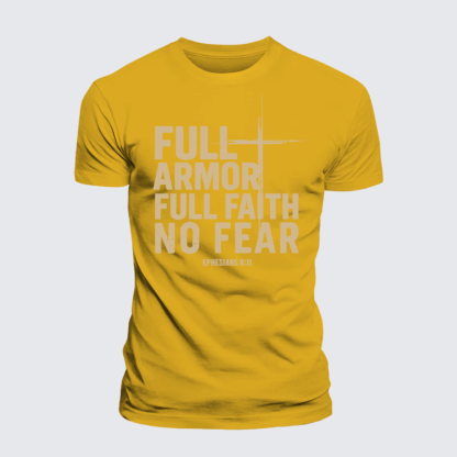 Full Armor Full Faith No Fear Jesus God Christian Premium Mercerized Cotton Tee
