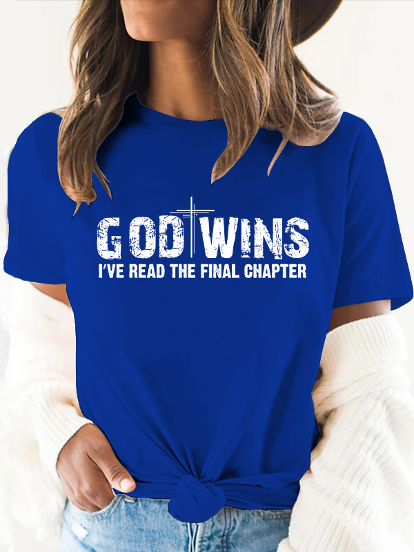 God Wins I've Read the Final Chapter Women's T-Shirt