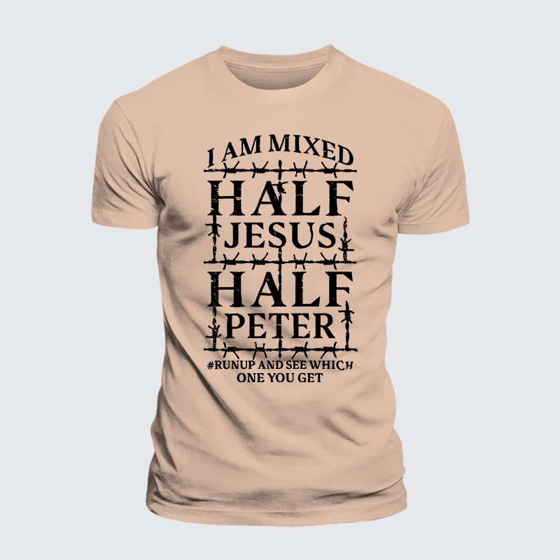 I Am Mixed Half Jesus And Half Peter Jesus God Christian Premium Mercerized Cotton Tee