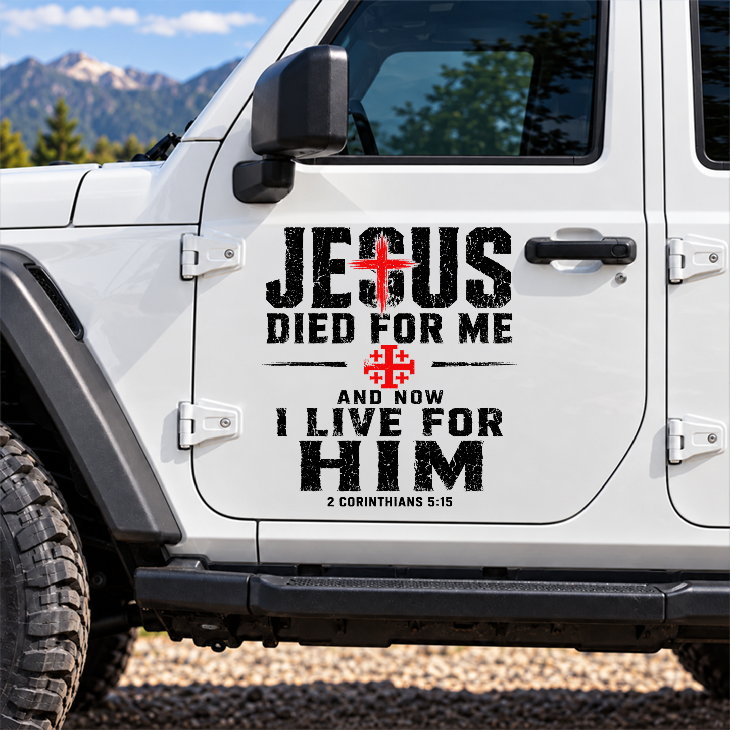 Car & Truck Vinyl Decals - Jesus Died For Me And Now I Live For Him