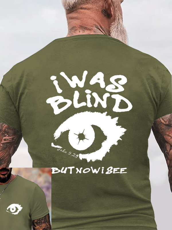 I Was Blind But Now I See Christian Cotton T-Shirt