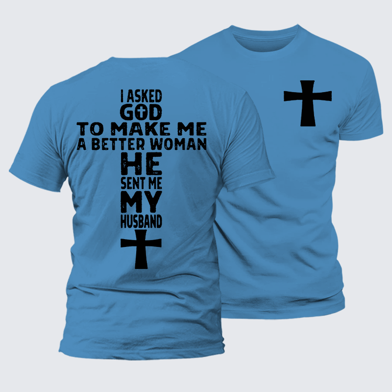 God Sent Me My husband Jesus God Christian Premium Mercerized Cotton Tee
