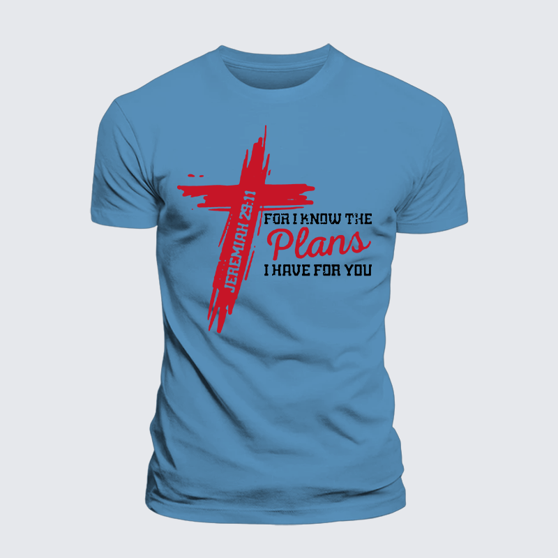 I Know The Plans I Have For You Jesus God Christian Premium Mercerized Cotton Tee