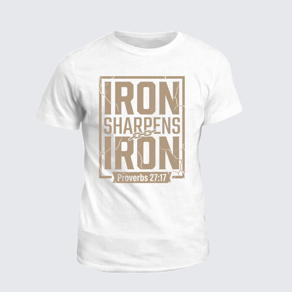 Iron Sharpens Iron - Proverbs 27:17 Jesus God Christian Cotton T-Shirt