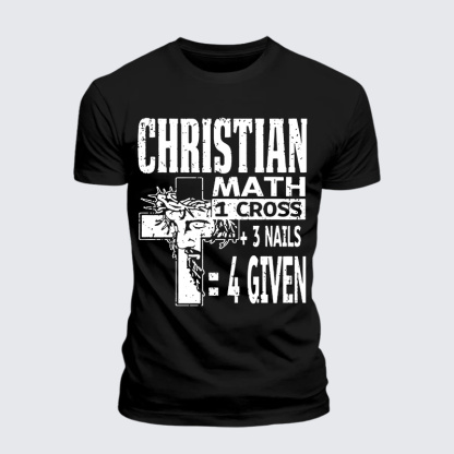 Christian Math 1 Cross 3 Nails 4 Given Jesus God Christian Premium Mercerized Cotton Tee