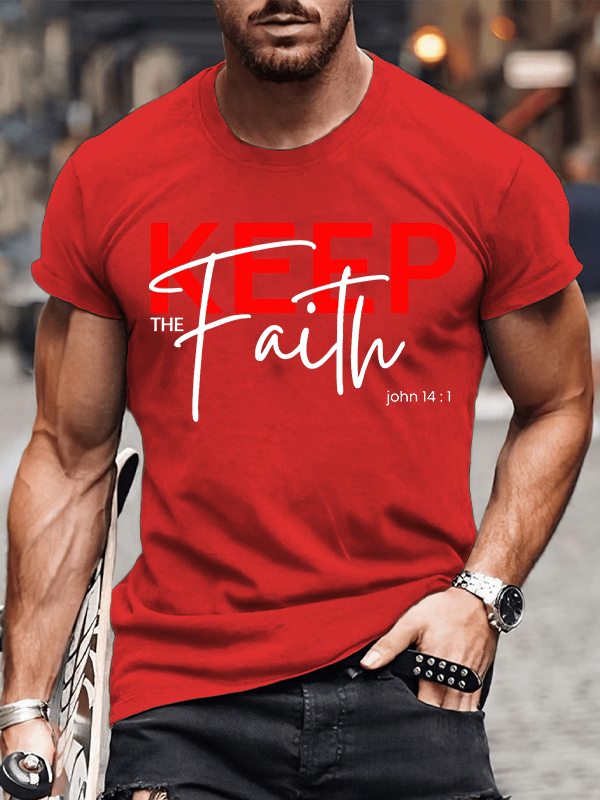 Keep The Faith Jesus God Christian Cotton T-Shirt