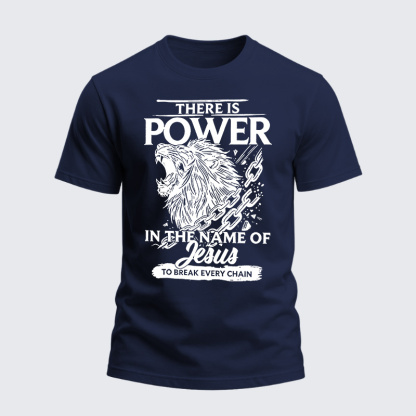 Heavyweight Cotton Tee - There Is Power In The Name Of Jesus To Break Every Chain