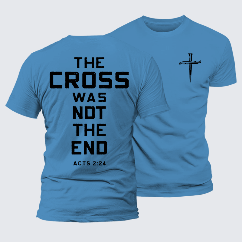 The Cross Was Not The End Jesus God Christian Premium Mercerized Cotton Tee