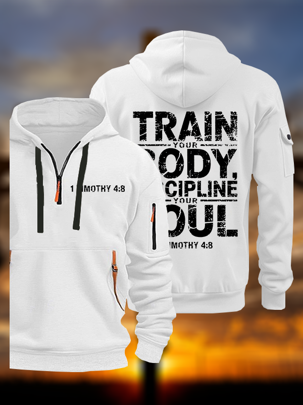 Train Your Body Discipline Your Soul Jesus God Christian Zipper Hoodies