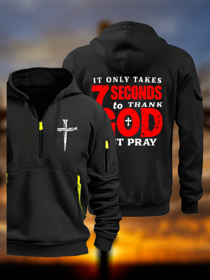 It Takes Only 7 Seconds To Thank God Jesus God Christian Zipper Hoodies
