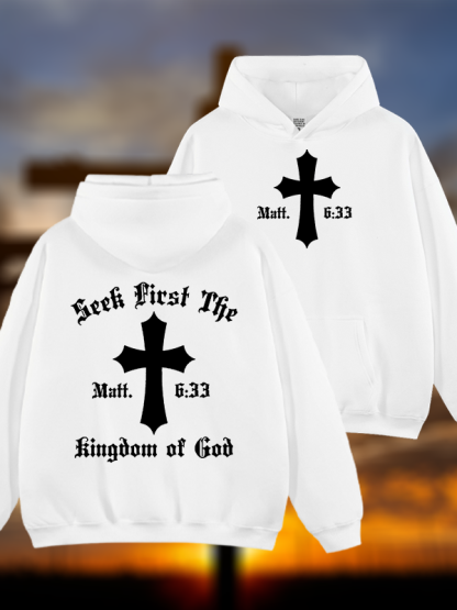 Seek First Thr Kingdom Of God Jesus God Christian Plush Fleece-Lined Hoodie