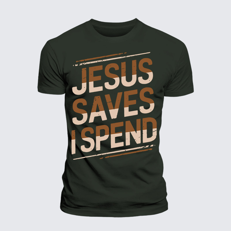 Jesus Saves I Spend Jesus God Christian Premium Mercerized Cotton Tee