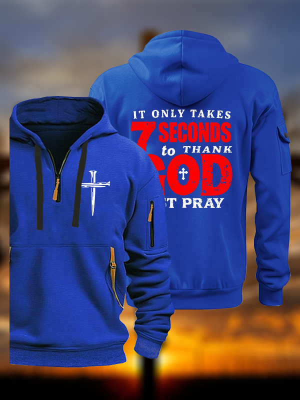 It Takes Only 7 Seconds To Thank God Jesus God Christian Zipper Hoodies