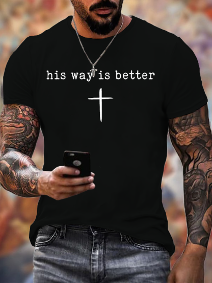 His Way Is Better Jesus God Christian Cotton T-Shirt