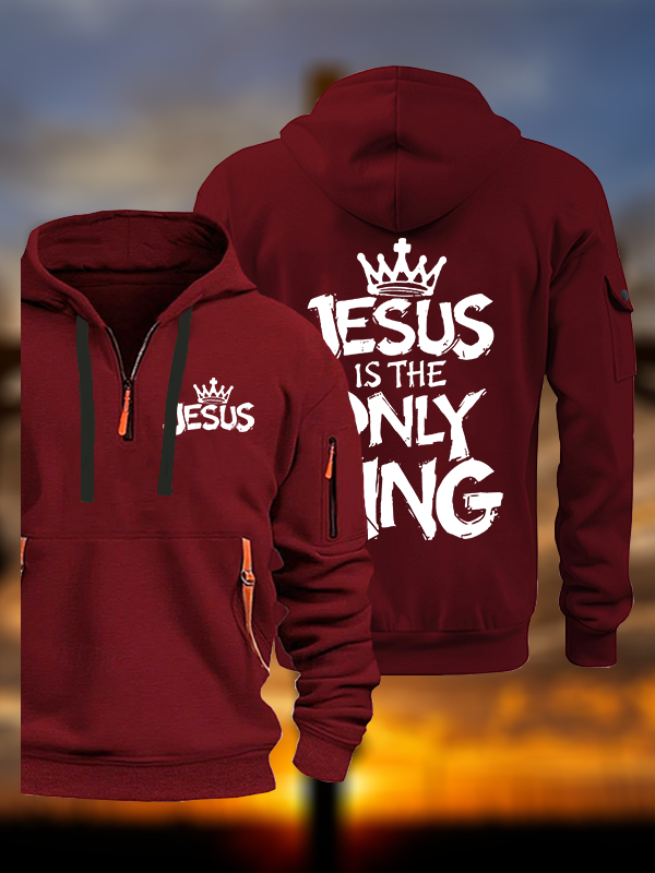 Jesus Is The Only King Jesus God Christian Zipper Hoodies