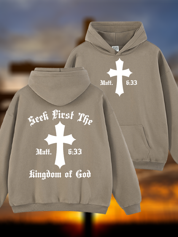 Seek First Thr Kingdom Of God Jesus God Christian Plush Fleece-Lined Hoodie