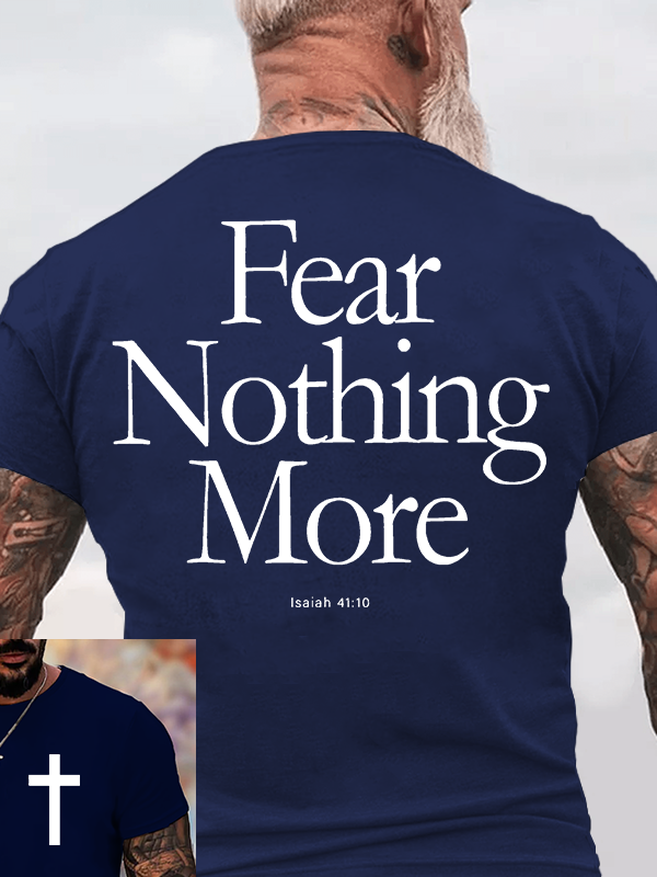 Fear Nothing More Jesus God Christian Cotton T-Shirt