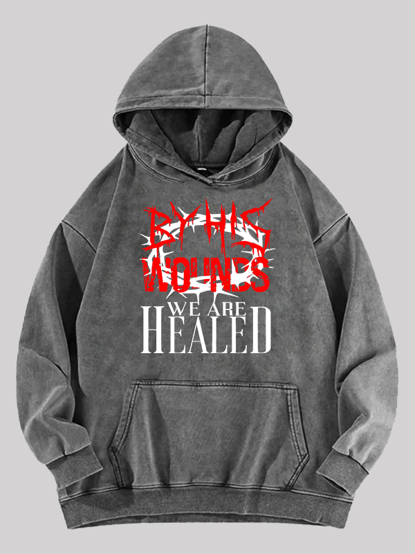 By His Wounds Jesus God Christian Washed Hoodie