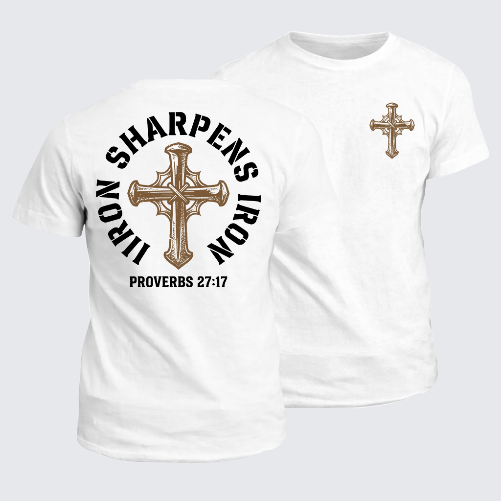Iron Sharpens Iron - Proverbs 27:17 Jesus God Christian Cotton T-Shirt