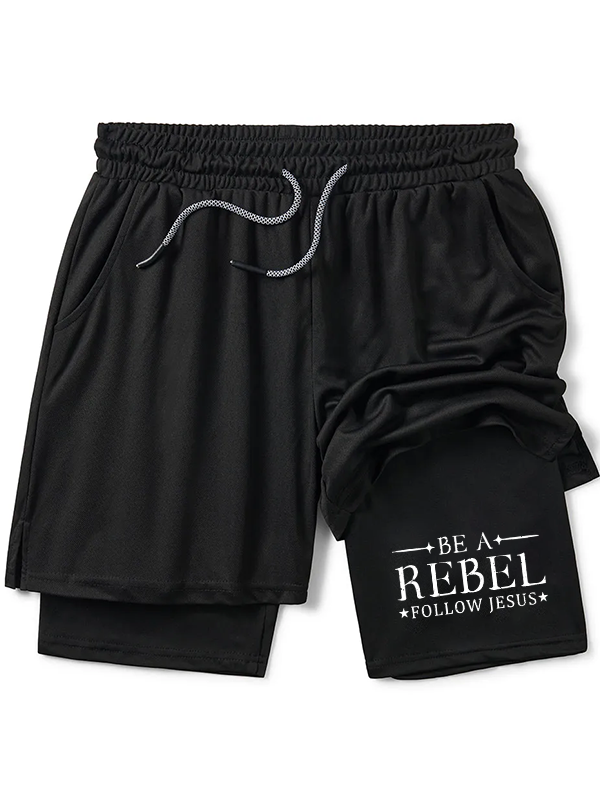 Be A Rebel Follow Jesus Christian Performance Shorts