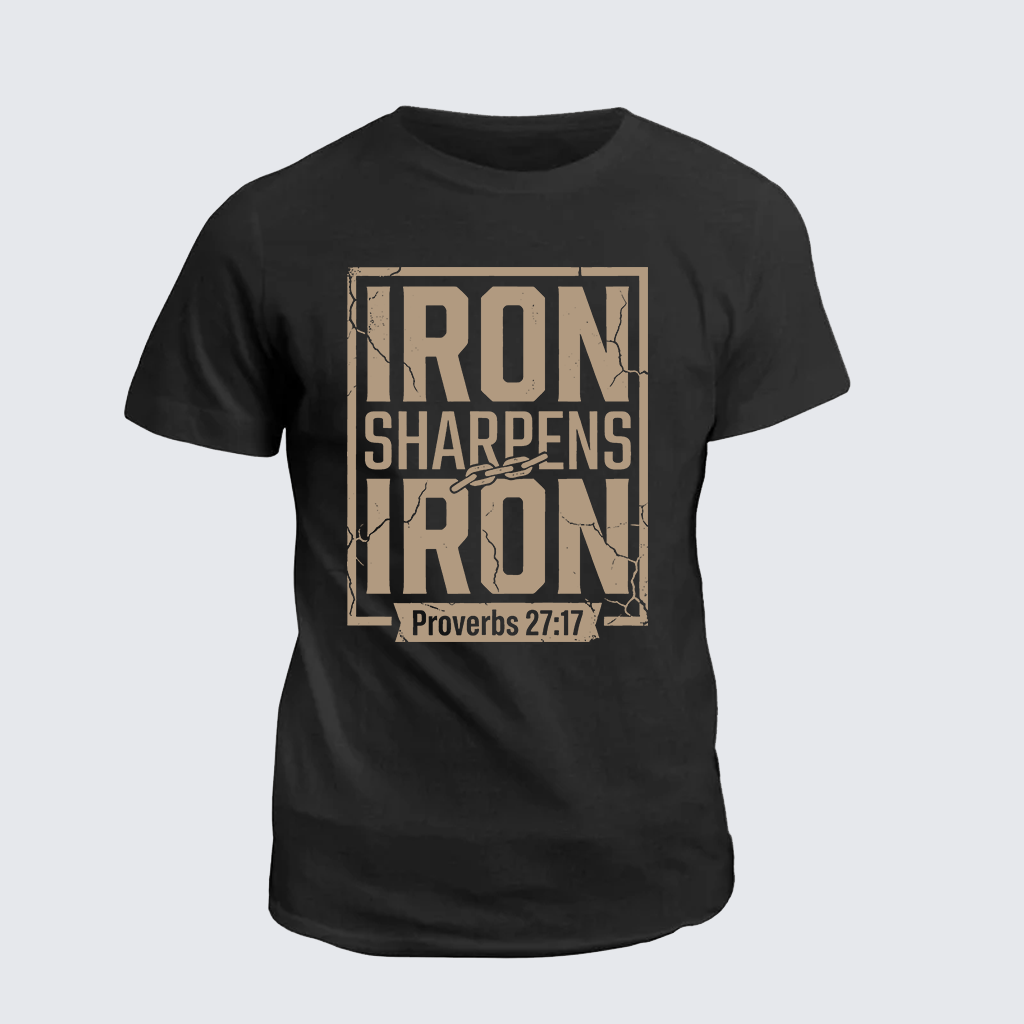 Iron Sharpens Iron - Proverbs 27:17 Jesus God Christian Cotton T-Shirt