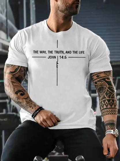 The Way the Truth The Life John 14:6 Jesus God Christian Cotton T-Shirt