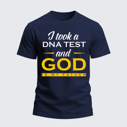 Heavyweight Cotton Tee - I Took A Dna Test God Is My Father
