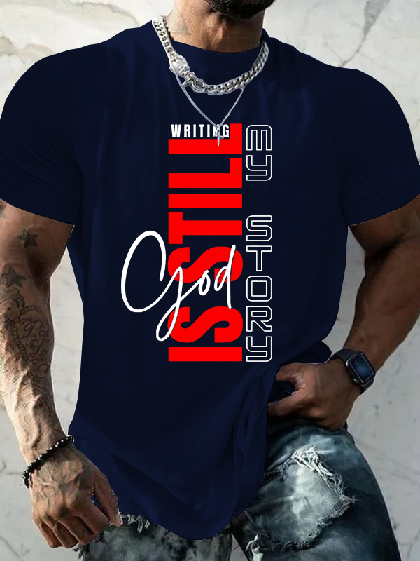 God Is Still Writing My Story Jesus God Christian Cotton T-Shirt