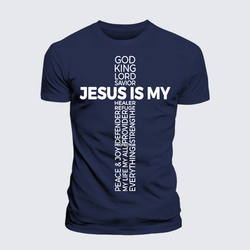 Jesus Is My God King Lord And Savior Jesus God Christian Premium Mercerized Cotton Tee