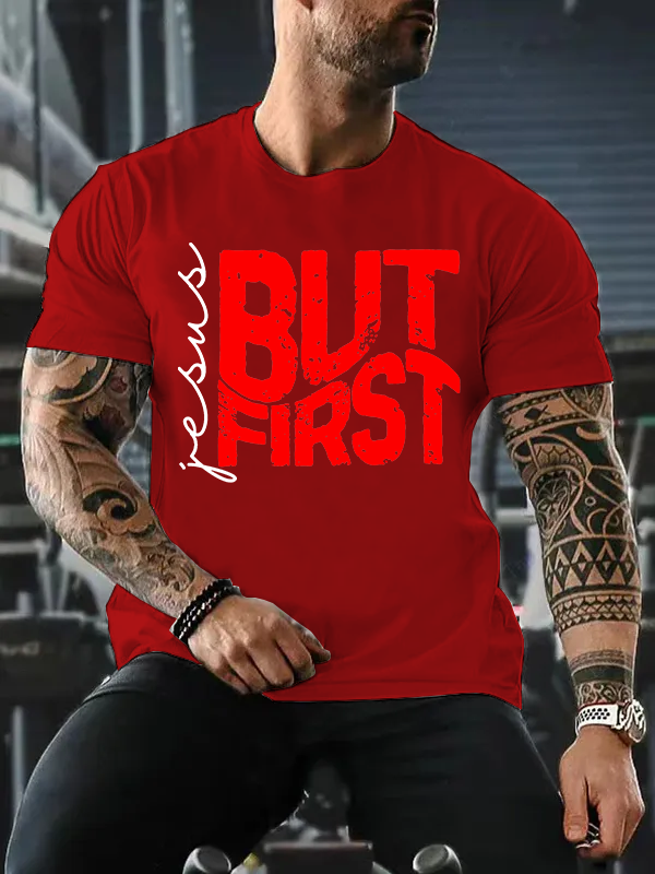 But First Jesus Jesus God Christian Cotton T-Shirt