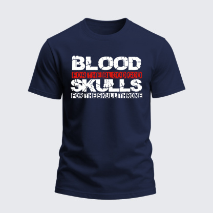 Heavyweight Cotton Tee - Blood For The Blood God Skulls For The Skull Throne