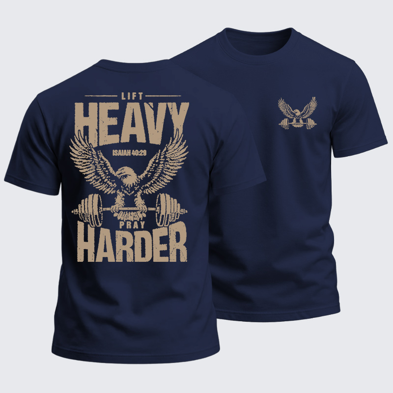 Heavyweight Cotton Tee - Lift Heavy Pray Harder