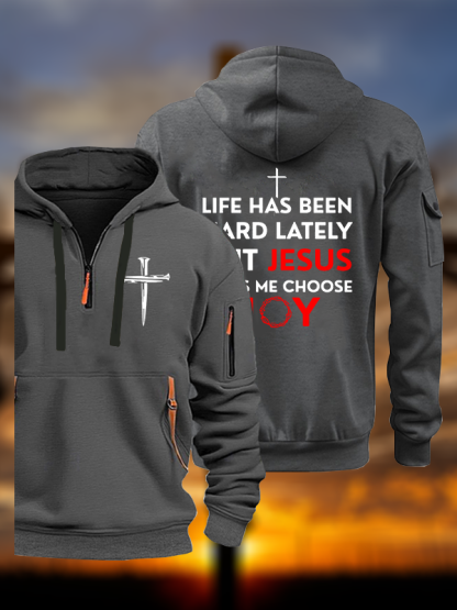 Life Has Been Hard Lately But Jesus Helps Me Choose Joy Jesus God Christian Zipper Hoodies
