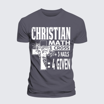 Christian Math 1 Cross 3 Nails 4 Given Jesus God Christian Premium Mercerized Cotton Tee