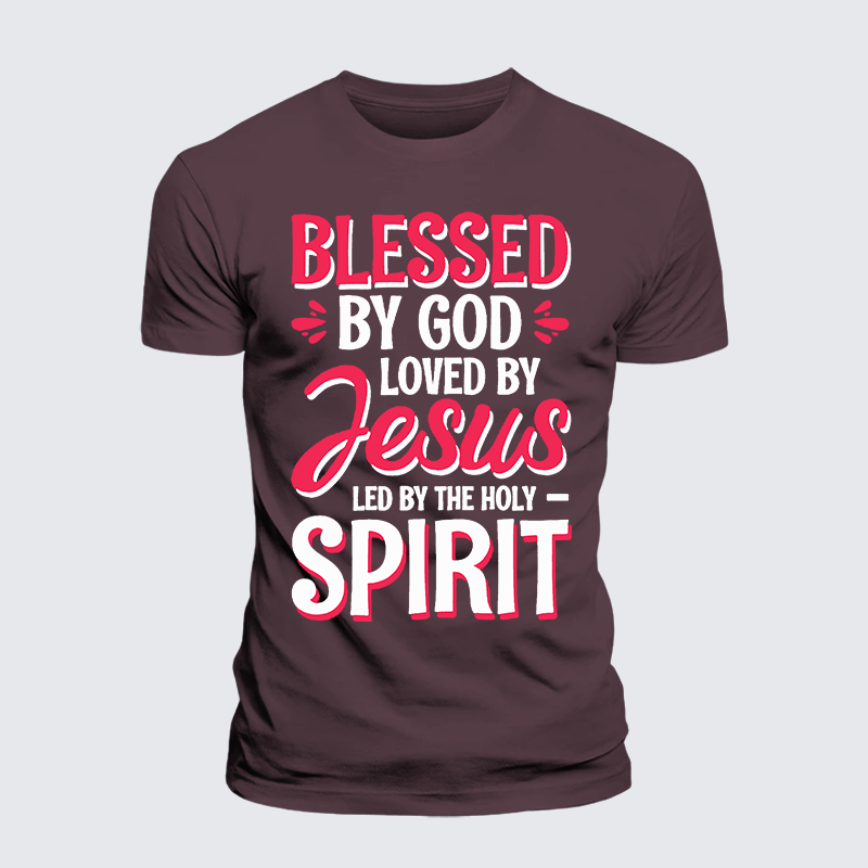 Blessed By God Loved By Jesus Led By The Holy Spirit Jesus God Christian Premium Mercerized Cotton Tee