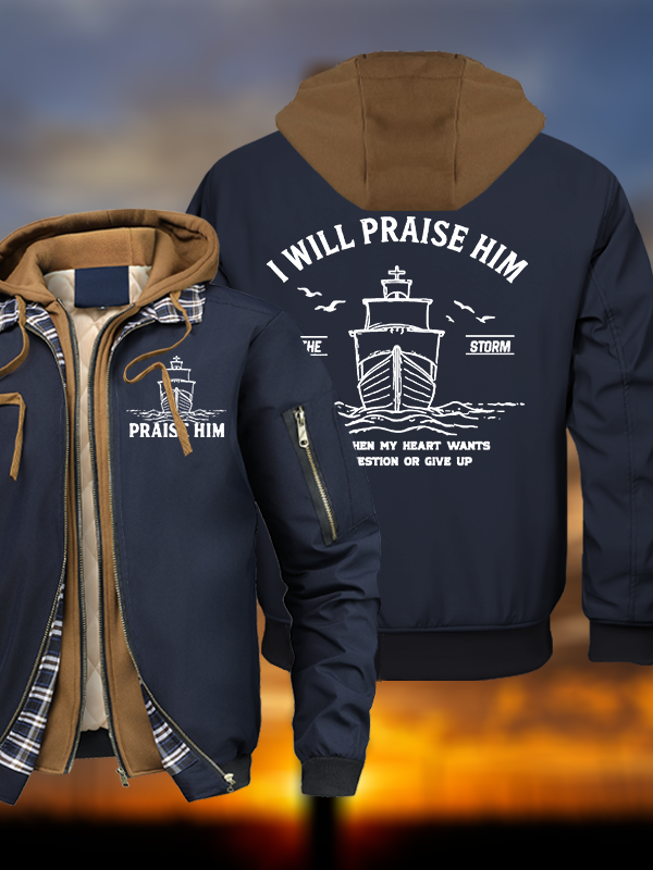 I Will Praise Him In The Storm Warm Hooded Bomber Jacket