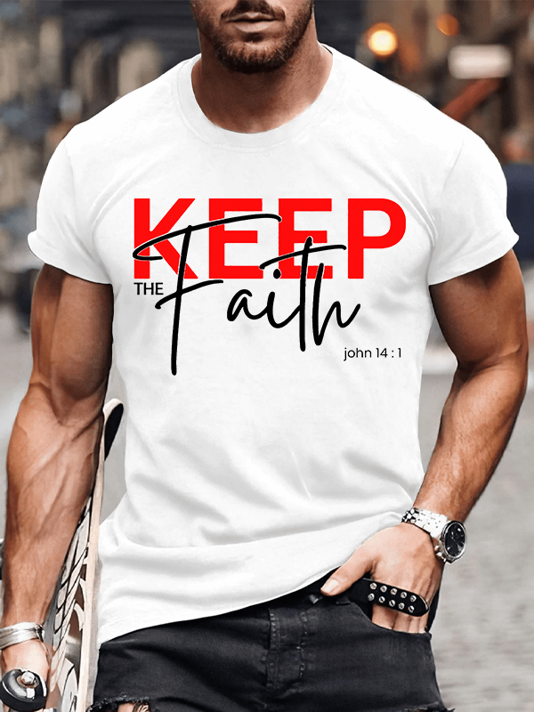 Keep The Faith Jesus God Christian Cotton T-Shirt