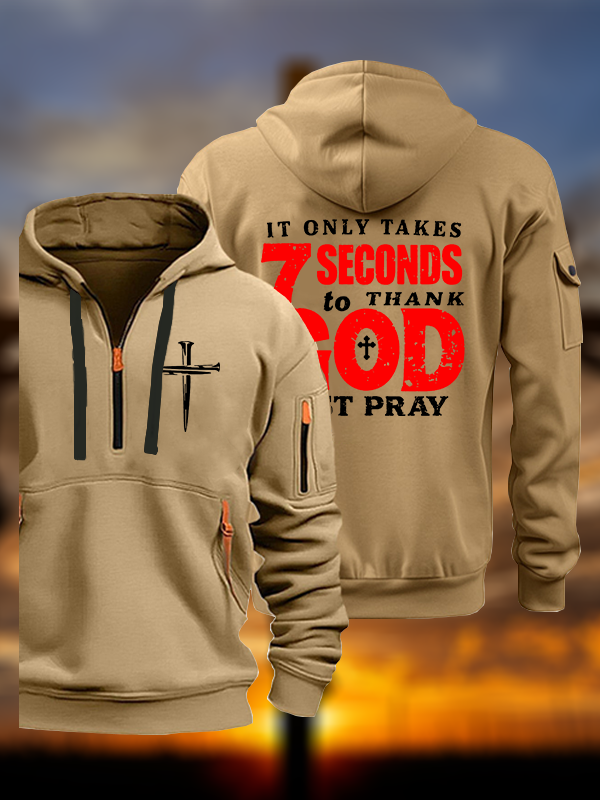 It Takes Only 7 Seconds To Thank God Jesus God Christian Zipper Hoodies