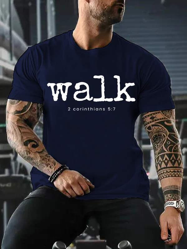 Walk 2 Corinthians 5:7 Jesus God Christian Cotton T-Shirt