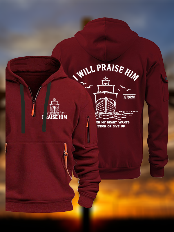 I Will Praise Him In The Storm Jesus God Christian Zipper Hoodies