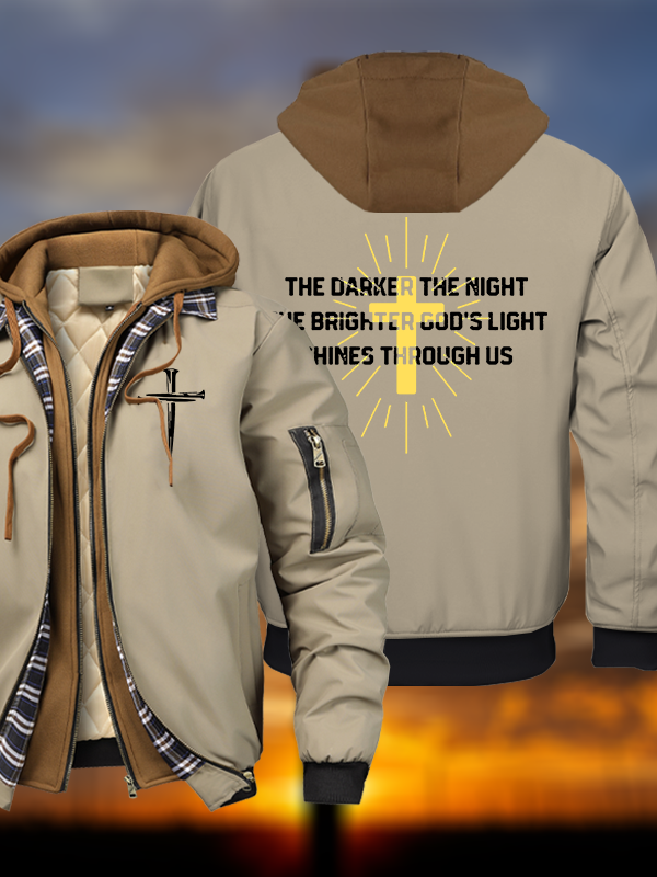 The Darker The Night The Brighter God's Light Shines Through Us Warm Hooded Bomber Jacket