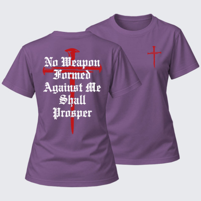 Women's T-shirts    - No Weapon Formed Against Me Shall Prosper   