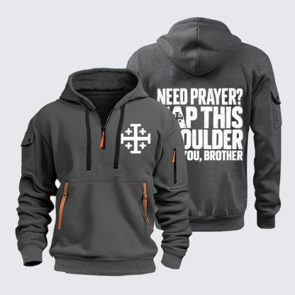 Zipper Hoodies –Need Prayer? Tap This Shoulder – Christian Brotherhood