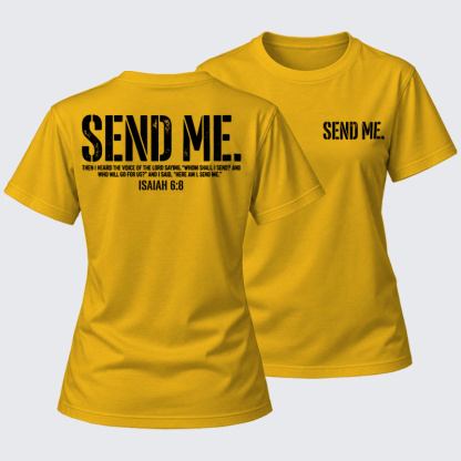 Women's T-shirts  - Send Me Isaiah 6:8   